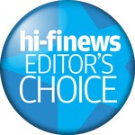 Hi-Fi News Editor's Choice